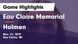 Eau Claire Memorial  vs Holmen  Game Highlights - Nov. 21, 2019