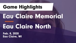 Eau Claire Memorial  vs Eau Claire North  Game Highlights - Feb. 8, 2020