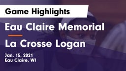 Eau Claire Memorial  vs La Crosse Logan Game Highlights - Jan. 15, 2021