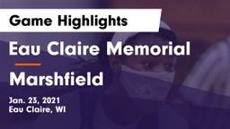 Eau Claire Memorial  vs Marshfield  Game Highlights - Jan. 23, 2021