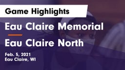 Eau Claire Memorial  vs Eau Claire North  Game Highlights - Feb. 5, 2021