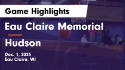 Eau Claire Memorial  vs Hudson  Game Highlights - Dec. 1, 2023