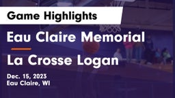 Eau Claire Memorial  vs La Crosse Logan Game Highlights - Dec. 15, 2023