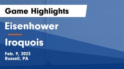 Eisenhower  vs Iroquois  Game Highlights - Feb. 9, 2023