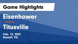 Eisenhower  vs Titusville Game Highlights - Feb. 13, 2023