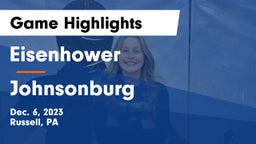 Eisenhower  vs Johnsonburg  Game Highlights - Dec. 6, 2023