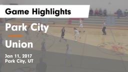 Park City  vs Union  Game Highlights - Jan 11, 2017