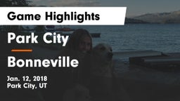 Park City  vs Bonneville  Game Highlights - Jan. 12, 2018