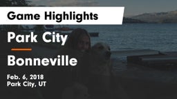 Park City  vs Bonneville  Game Highlights - Feb. 6, 2018