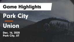 Park City  vs Union  Game Highlights - Dec. 16, 2020