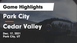 Park City  vs Cedar Valley Game Highlights - Dec. 17, 2021