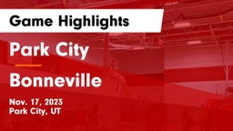 Park City  vs Bonneville  Game Highlights - Nov. 17, 2023