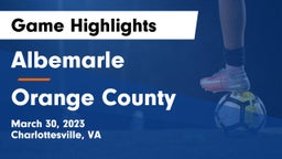 Albemarle  vs Orange County  Game Highlights - March 30, 2023