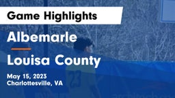 Albemarle  vs Louisa County Game Highlights - May 15, 2023