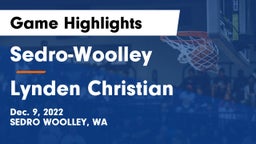 Sedro-Woolley  vs Lynden Christian  Game Highlights - Dec. 9, 2022