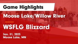 Moose Lake/Willow River  vs WSFLG Blizzard Game Highlights - Jan. 31, 2023