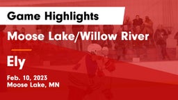 Moose Lake/Willow River  vs Ely Game Highlights - Feb. 10, 2023