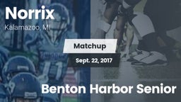 Matchup: Norrix  vs. Benton Harbor Senior 2017