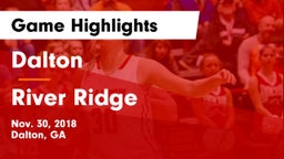 Dalton  vs River Ridge  Game Highlights - Nov. 30, 2018