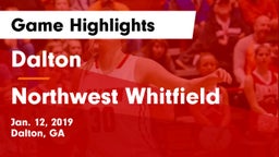 Dalton  vs Northwest Whitfield  Game Highlights - Jan. 12, 2019