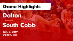 Dalton  vs South Cobb  Game Highlights - Jan. 8, 2019