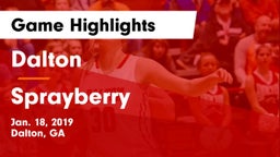 Dalton  vs Sprayberry  Game Highlights - Jan. 18, 2019