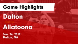 Dalton  vs Allatoona  Game Highlights - Jan. 26, 2019