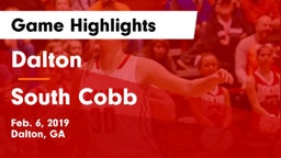 Dalton  vs South Cobb  Game Highlights - Feb. 6, 2019