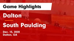 Dalton  vs South Paulding  Game Highlights - Dec. 15, 2020