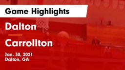 Dalton  vs Carrollton  Game Highlights - Jan. 30, 2021