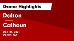 Dalton  vs Calhoun  Game Highlights - Dec. 21, 2021