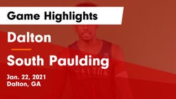 Dalton  vs South Paulding  Game Highlights - Jan. 22, 2021