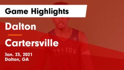 Dalton  vs Cartersville  Game Highlights - Jan. 23, 2021