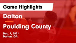 Dalton  vs Paulding County  Game Highlights - Dec. 7, 2021