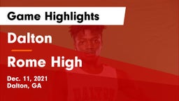 Dalton  vs Rome High Game Highlights - Dec. 11, 2021