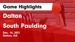 Dalton  vs South Paulding  Game Highlights - Dec. 14, 2021