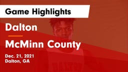 Dalton  vs McMinn County  Game Highlights - Dec. 21, 2021