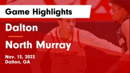 Dalton  vs North Murray  Game Highlights - Nov. 13, 2023