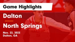 Dalton  vs North Springs  Game Highlights - Nov. 22, 2023
