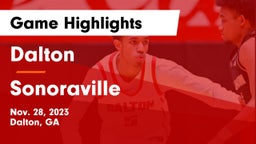 Dalton  vs Sonoraville  Game Highlights - Nov. 28, 2023