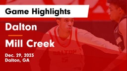 Dalton  vs Mill Creek  Game Highlights - Dec. 29, 2023