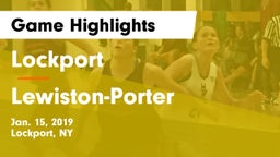 Lockport  vs Lewiston-Porter  Game Highlights - Jan. 15, 2019