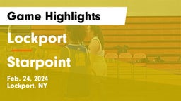 Lockport  vs Starpoint  Game Highlights - Feb. 24, 2024