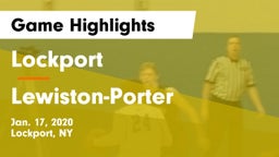 Lockport  vs Lewiston-Porter  Game Highlights - Jan. 17, 2020
