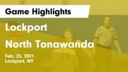 Lockport  vs North Tonawanda  Game Highlights - Feb. 23, 2021