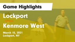 Lockport  vs Kenmore West Game Highlights - March 15, 2021