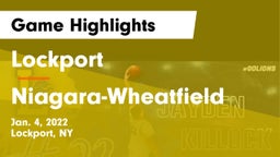 Lockport  vs Niagara-Wheatfield  Game Highlights - Jan. 4, 2022