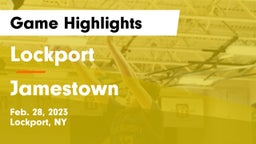 Lockport  vs Jamestown  Game Highlights - Feb. 28, 2023