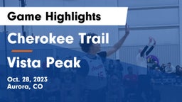 Cherokee Trail  vs Vista Peak  Game Highlights - Oct. 28, 2023
