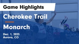 Cherokee Trail  vs Monarch  Game Highlights - Dec. 1, 2023